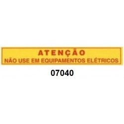 07040 - NÃO USE EM EQUIPAMENTO ELÉTRICO’
